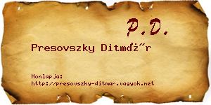Presovszky Ditmár névjegykártya